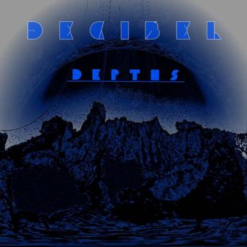 Decibel - Depths (2016) Album Info