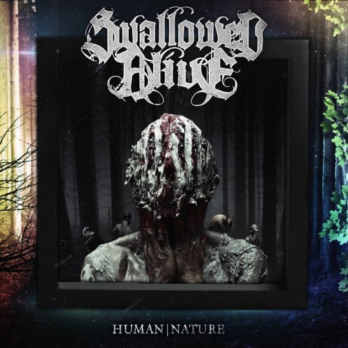 Swallowed Alive - Human|Nature (2016) Album Info