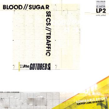 The Gotobeds - Blood // Sugar // Secs // Traffic (2016) Album Info