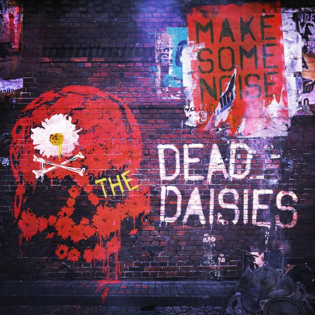 The Dead Daisies - Make Some Noise (2016) Album Info