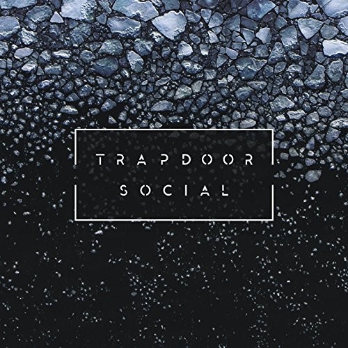 Trapdoor Social - Trapdoor Social (2016) Album Info