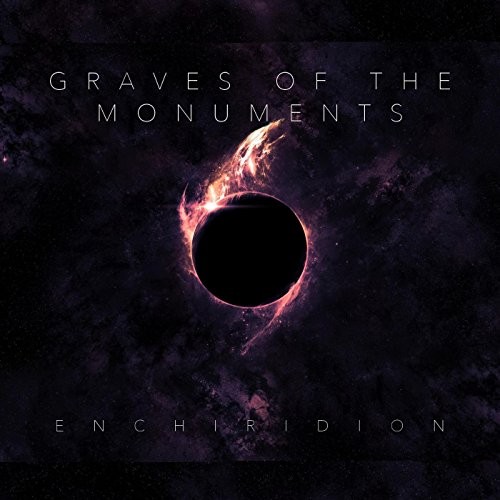 Graves Of The Monuments - Enchiridion (2016) Album Info
