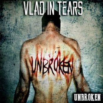 Vlad In Tears - Unbroken (2016) Album Info