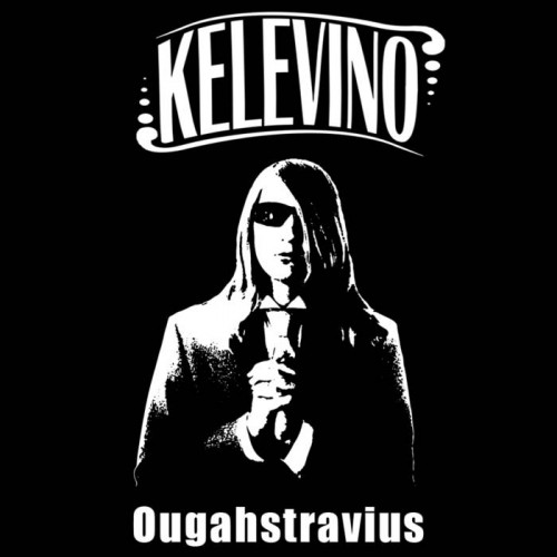 Kelevino - Ougahstravius (2016) Album Info