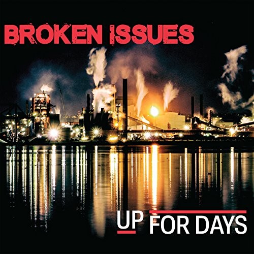 Broken Issues - Up for Days (2016) Album Info