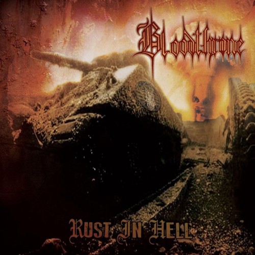 Bloodthrone - Rust In Hell (2016) Album Info