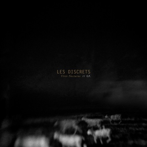 Les Discrets - Vir&#233;e Nocturne (2016) Album Info