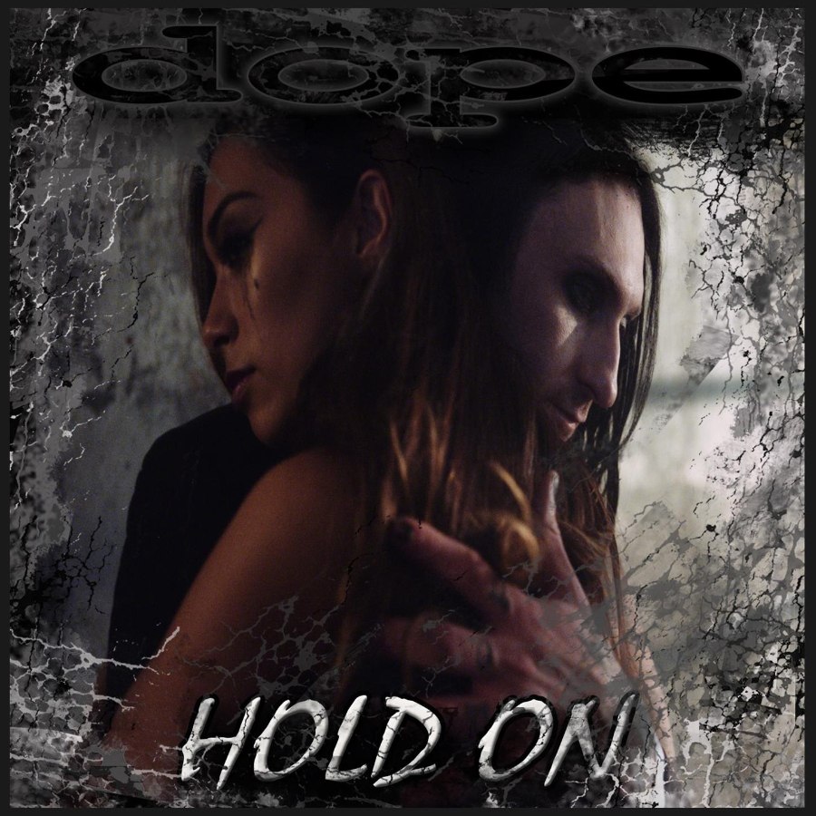 Dope - Hold On (Single) (2016) Album Info