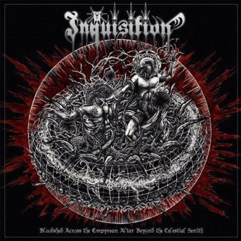 Inquisition - Bloodshed Across The Empyrean Altar Beyond The Celestial Zenith (2016) Album Info