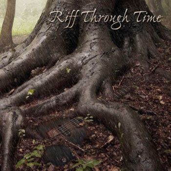 Riff Through Time - Riff Through Time (2016) Album Info