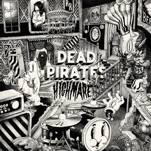 The Dead Pirates - Highmare (2016) Album Info