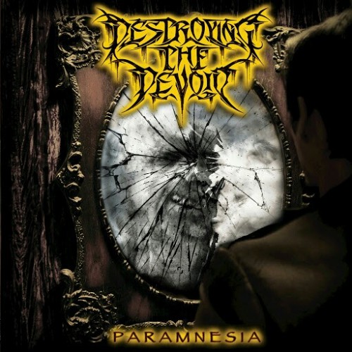 Destroying the Devoid - Paramnesia (2016) Album Info