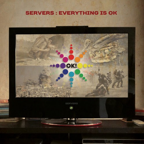 Servers - Everything Is Ok (2016) Album Info