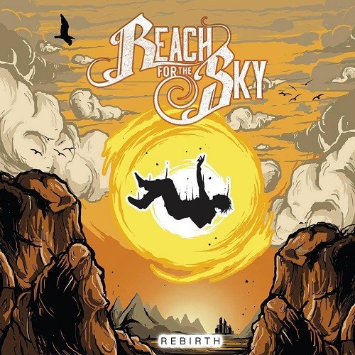 Reach For The Sky - Rebirth (2016) Album Info