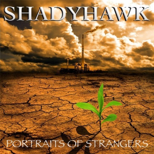 Shadyhawk - Portraits Of Strangers (2016) Album Info