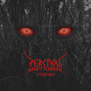 Percival Schuttenbach - Strzyga (2016) Album Info