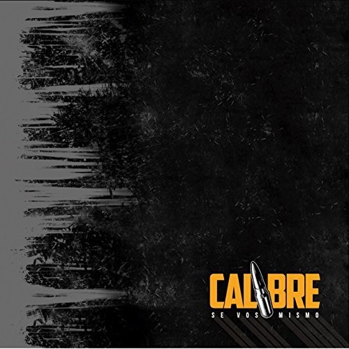 Calibre - Se Vos Mismo (2016) Album Info