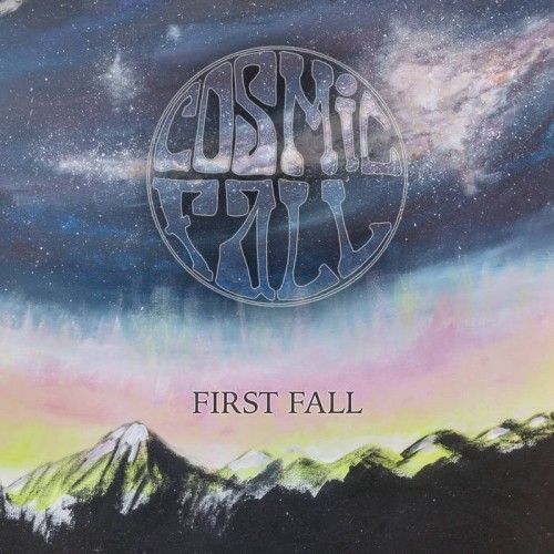 Cosmic Fall - First Fall (2016) Album Info