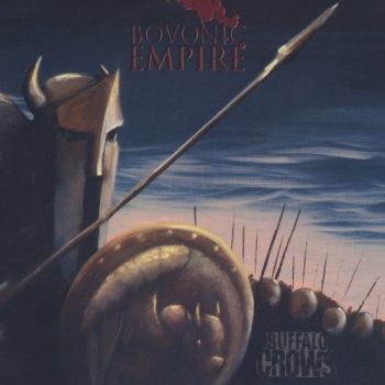Buffalo Crows - Bovonic Empire (2016) Album Info