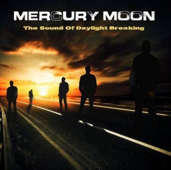Mercury Moon - The Sound Of Daylight Breaking (2016) Album Info