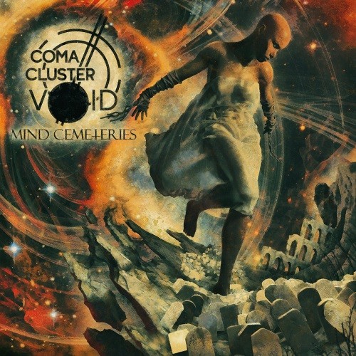 Coma Cluster Void - Mind Cemeteries (2016) Album Info
