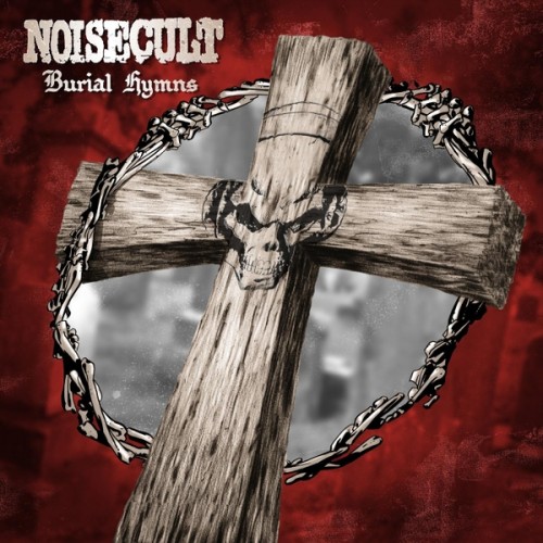Noisecult - Burial Hymns (2016) Album Info