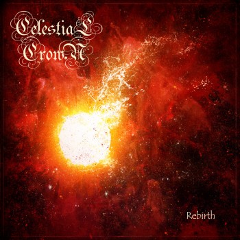 Celestial Crown - Rebirth (2016) Album Info