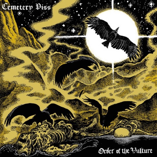 Cemetery Piss - Order Of The Vulture (2016)