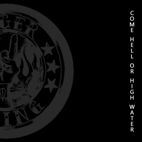 Anger Rising - Come Hell Or High Water (2016)