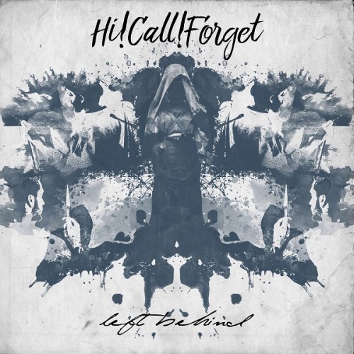 Hi!Call!Forget - Left Behind (2016) Album Info