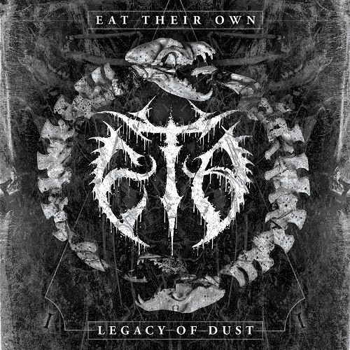 Eat Their Own - Legacy Of Dust (2016) Album Info