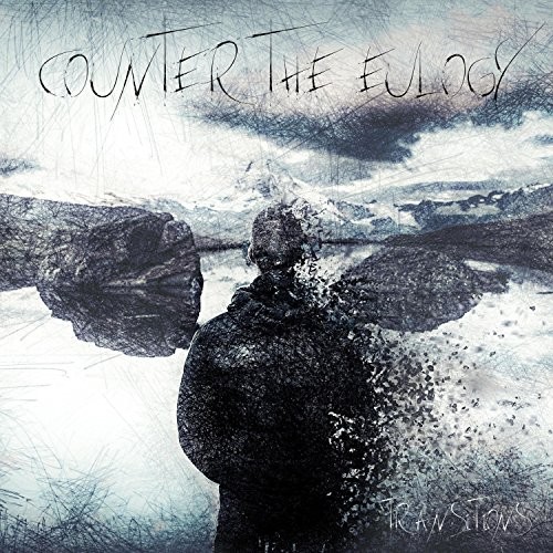 Counter The Eulogy - Transitions (2016) Album Info