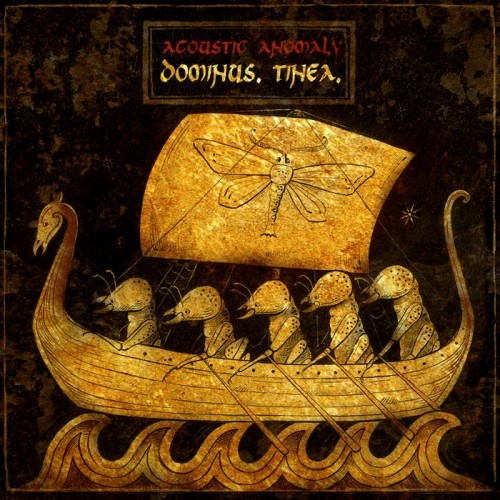 Acoustic Anomaly - Dominvs. Tinea (2016)