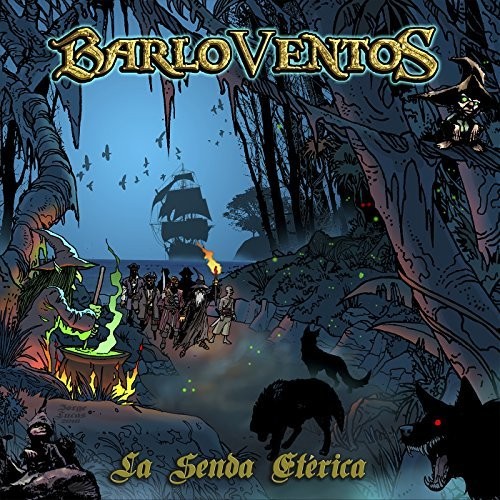 Barloventos - La Senda Eterica (2016) Album Info