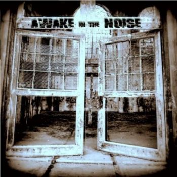 Awake In The Noise - We Are Noise (2016) Album Info
