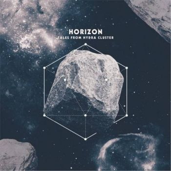 Horizon - Tales from Hydra Cluster (2016) Album Info