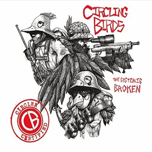 Circling Birds - The System Is Broken (2016) Album Info