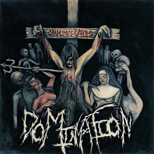 Domination - Unholy Lands (2016) Album Info