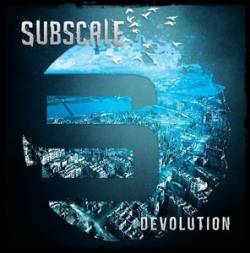 Subscale - Devolution (2016) Album Info