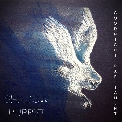 Goodnight Parliament - Shadow Puppet (2016) Album Info
