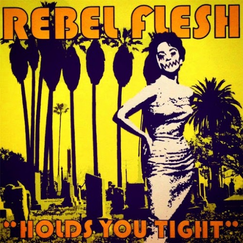 Rebel Flesh - Holds You Tight (2016) Album Info