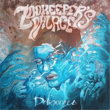 Zookeeper's Palace - Deliquesce (2016) Album Info