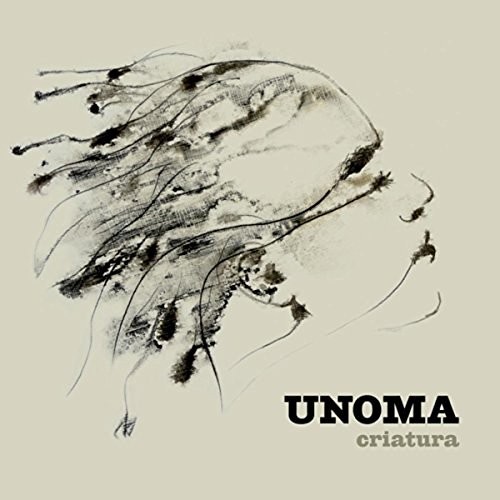 Unoma - Criatura (2016)