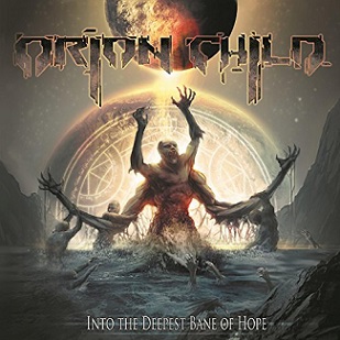 Orion Child - Into the Deepest Bane of Hope (2016) Album Info