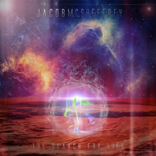 Jacob McSheffrey - The Search For Life (2016) Album Info