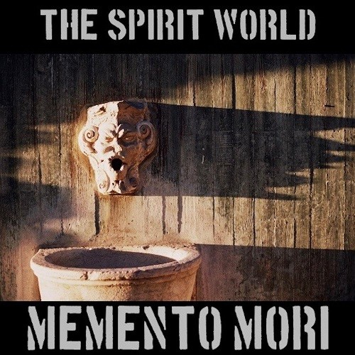 The Spirit World - Memento Mori (2016) Album Info
