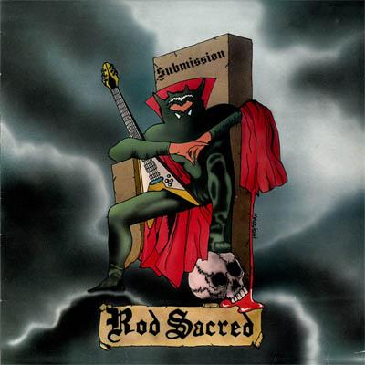 Rod Sacred - Submission (2016) Album Info