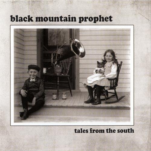 Black Mountain Prophet - Tales From The South (2016) Album Info