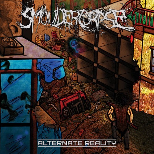 SmoulderCorpse - Alternate Reality (2016) Album Info