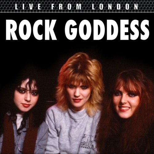 Rock Goddess - Live From London (2016)